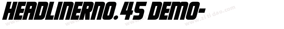 HeadlinerNo.45 DEMO字体转换